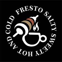 Fresto Salty Sweety Hot and Cold