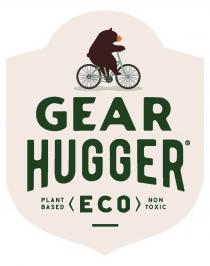 GEAR HUGGER PLANT BASED (ECO) NON TOXIC