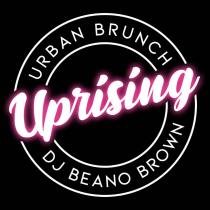 URBAN BRUNCH UPRISING DJ BEANO BROWN