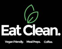 Eat Clean. Vegan Friendly. MealPreps. Coffee.