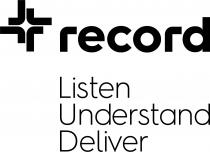 RECORD LISTEN UNDERSTAND DELIVER