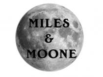 Miles and Moone