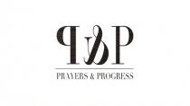 P&P Prayers & Progress