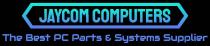 JAYCOM COMPUTERS THE BEST PC PARTS & SYSTEMS SUPPLIER