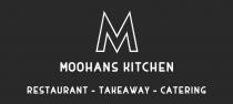 M MOOHANS KITCHEN RESTAURANT - TAKEAWAY - CATERING