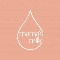 MAMA'S MILK