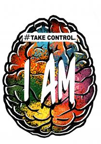 #TAKE CONTROL. I AM