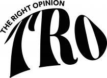 THE RIGHT OPINION TRO