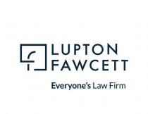 LUPTON FAWCETT EVERYONE'S LAW FIRM