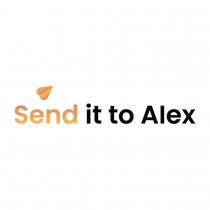 SEND IT TO ALEX