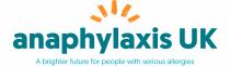 ANAPHYLAXIS UK A BRIGHTER FUTURE FOR PEOPLE WITH SERIOUS ALLERGIES