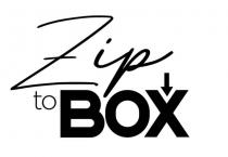 ZIP TO BOX
