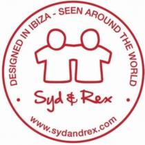 DESIGNED IN IBIZA - SEEN AROUND THE WORLD Syd & Rex www.sydandrex.com