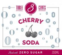 3 THREE CENTS ARTISANAL BEVERAGES CHERRY SODA MADE WITH ZERO SUGAR EST.2014