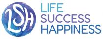 LSH LIFE SUCCESS HAPPINESS