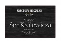 MARCINOWA MLECZARNIA *** * * SER KRÓLEWICZA DOJRZEWAJĄCY