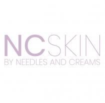 NCSKIN BY NEEDLES AND CREAMS