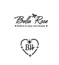 BELLA ROSE BELIEVE IN YOUR OWN BEAUTY BH