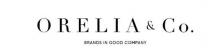 ORELIA & CO. BRANDS IN GOOD COMPANY