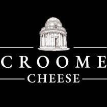 CROOME CHEESE