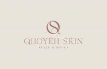 QHOYÉH SKIN · FACE & BODY ·