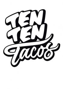 TEN TEN tacos