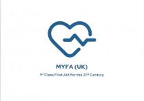 MYFA (UK) 1ST CLASS FIRST AID FOR THE 21ST CENTURY