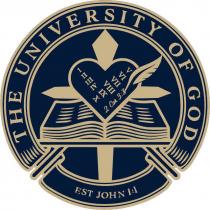 THE UNIVERSITY OF GOD 2 COR 3:3 EST JOHN 1:1 I II III IV V VI VII VIII IX X