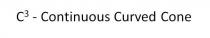 C3 - CONTINUOUS CURVED CONE