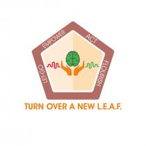 ACT EMPOWER FLOURISH LET-GO TURN OVER A NEW L.E.A.F.