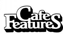 Cafe FeatureS