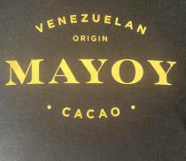 VENEZUELAN ORIGIN MAYOY CACAO