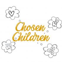 CHOSEN CHILDREN