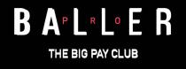 PRO BALLER THE BIG PAY CLUB