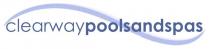 CLEARWAY POOLS AND SPAS