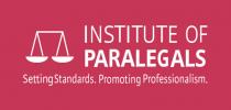 INSTITUTE OF PARALEGALS SETTING STANDARDS. PROMOTING PROFESSIONALISM.