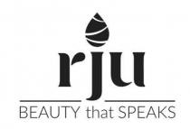 RJU BEAUTY THAT SPEAKS