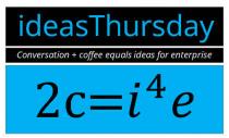 ideasthursday conversation+coffee equals ideas for enterprise 2c=i4e