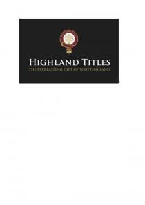 HIGHLAND TITLES THE EVERLASTING GIFT OF SCOTTISH LAND