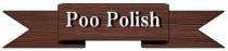 POO POLISH