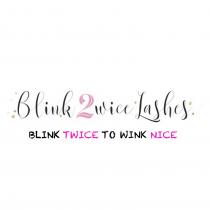 BLINK 2WICE LASHES BLINK TWICE TO WINK NICE