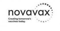 NOVAVAX CREATING TOMORROW'S VACCINES TODAY.