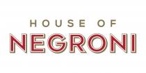 HOUSE OF NEGRONI