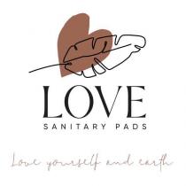 LOVE SANITARY PADS LOVE YOURSELF AND EARTH