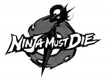 NINJA MUST DIE