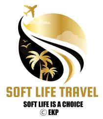 SOFT LIFE TRAVEL SOFT LIFE IS A CHOICE C EKP