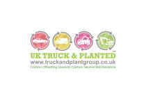 UK TRUCK & PLANTED WWW.TRUCKANDPLANTGROUP.CO.UK CARBON OFFSETTING TOWARDS CARBON NEUTRAL MAINTENANCE