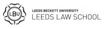 LBU LEEDS BECKETT UNIVERSITY LEEDS LAW SCHOOL