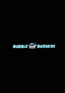 BUBBLE BURGERS