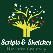 SCRIPTS & SKETCHES NURTURING CREATIVITY